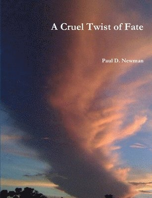 A Cruel Twist of Fate 1