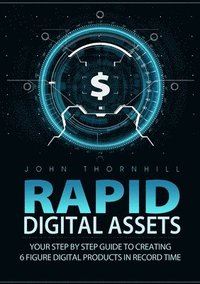bokomslag Rapid Digital Assets