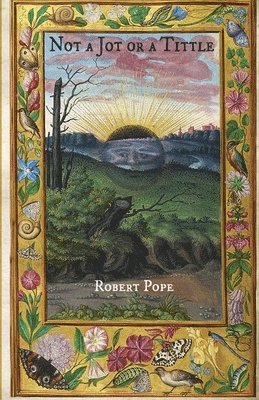 Robert Pope - Not A Jot or A Tittle, Häftad