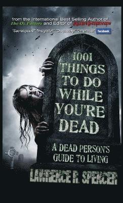 1001 Things to Do While You'Re Dead 1