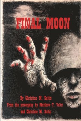 Christine Soltis - Final Moon, Häftad