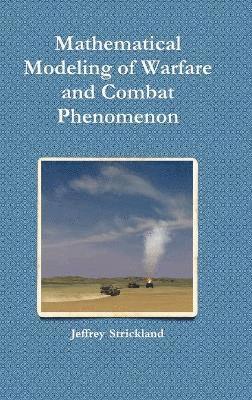 bokomslag Mathematical Modeling of Warfare and Combat Phenomenon