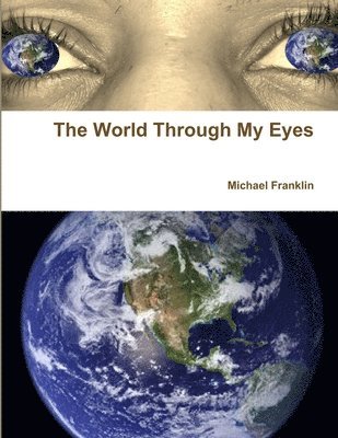bokomslag World Through My Eyes