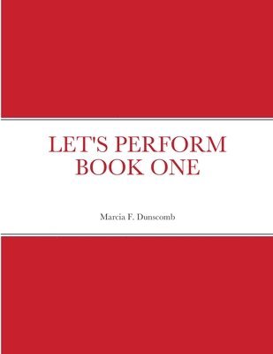 bokomslag Let's Perform Book One