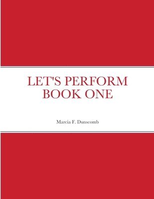 Let's Perform Book One 1