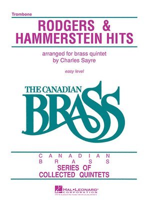The Canadian Brass - Rodgers & Hammerstein Hits: Trombone, Häftad