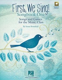 bokomslag First, We Sing! Songbook One: Songs and Games for the Music Class (Set 1)