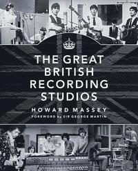 bokomslag The Great British Recording Studios