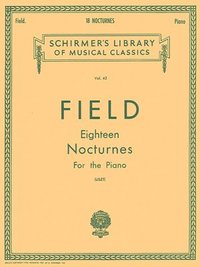 bokomslag 18 Nocturnes: Schirmer Library of Classics Volume 42 Piano Solo
