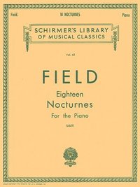 bokomslag 18 Nocturnes: Schirmer Library of Classics Volume 42 Piano Solo