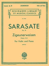 bokomslag Zigeunerweisen (Gypsy Aires), Op. 20: Schirmer Library of Classics Volume 1064 Violin and Piano
