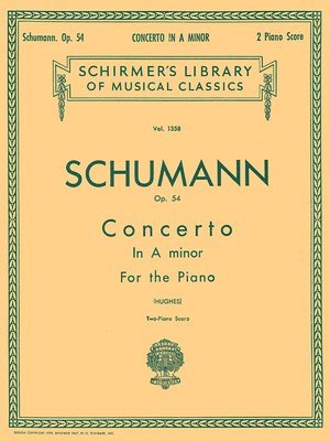 Edwin Hughes - Concerto in a Minor, Op. 54 (2-Piano Score): Schirmer Library of Classics Volume 1358 Piano Duet, Häftad