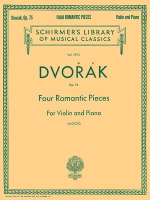 Four Romantic Pieces, Op. 75: Schirmer Library of Classics Volume 1913 Violin and Piano