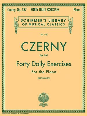 Czerny - 40 Daily Exercises, Op. 337: Schirmer Library of Classics Volume 149 Piano Technique