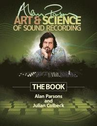 bokomslag Alan Parsons' Art & Science of Sound Recording