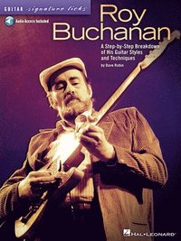 bokomslag Roy Buchanan - Guitar Signature Licks: A Step-By-Step Breakdown of His Guitar Styles and Techniques