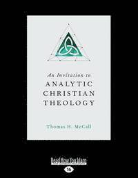 Invitation to Analytic Christian Theology