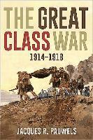 bokomslag The Great Class War 1914-1918