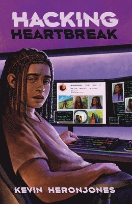 Kevin Heronjones - Hacking Heartbreak, Inbunden