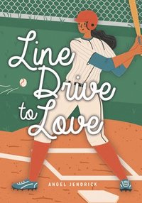 bokomslag Line Drive to Love