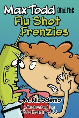 bokomslag Max Todd and the Flu Shot Frenzies