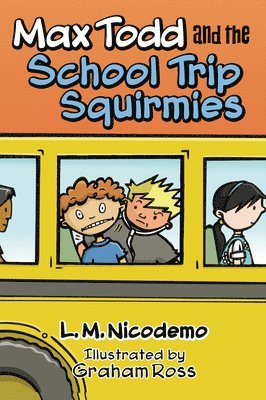 bokomslag Max Todd and the School Trip Squirmies