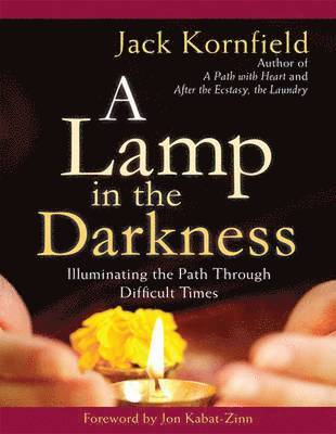 Jack Kornfield - Lamp in the Darkness, Häftad