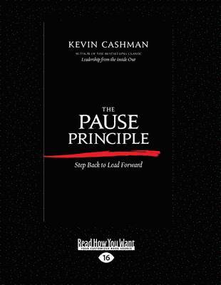 Kevin Cashman - Pause Principle, Häftad