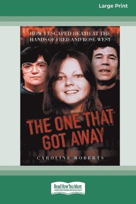 Caroline Roberts and Stephen Richards, Caroline Roberts - One that Got Away, Häftad