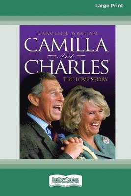 Caroline Graham - Camilla and Charles - The Love Story, Häftad