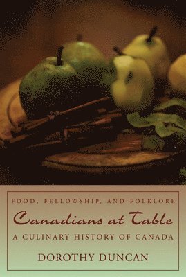 Dorothy Duncan - Canadians at Table, Häftad