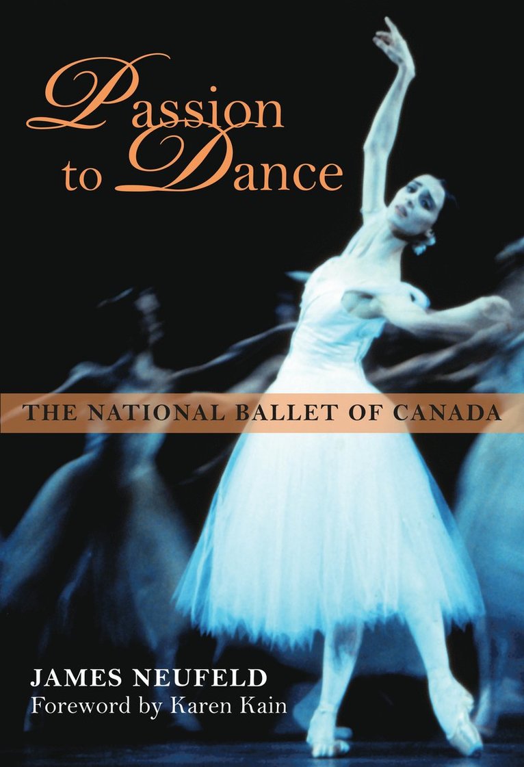 James Neufeld - Passion to Dance, Inbunden