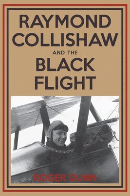 Raymond Collishaw and the Black Flight 1