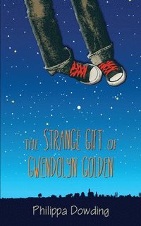 bokomslag The Strange Gift of Gwendolyn Golden