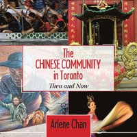 bokomslag The Chinese Community in Toronto