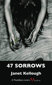 bokomslag 47 Sorrows