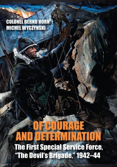 Bernd Horn, Michel Wyczynski - Of Courage and Determination, Häftad
