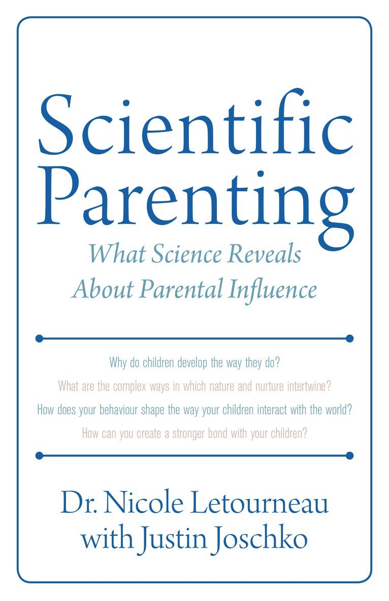 Nicole Letourneau, Dr. Nicole Letourneau - Scientific Parenting, Häftad