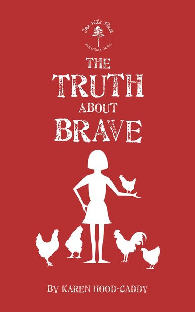 Karen Hood-Caddy - Truth About Brave, Häftad