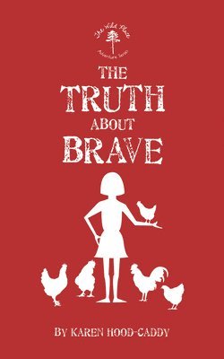 bokomslag The Truth About Brave