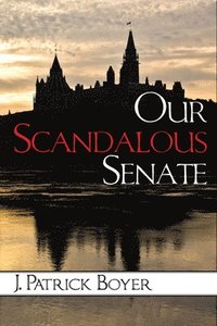 bokomslag Our Scandalous Senate