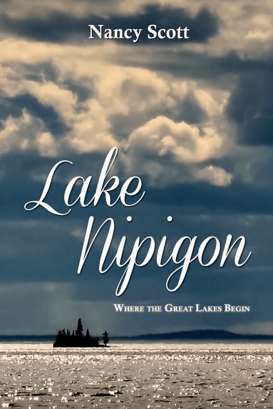 Nancy Scott - Lake Nipigon, Häftad