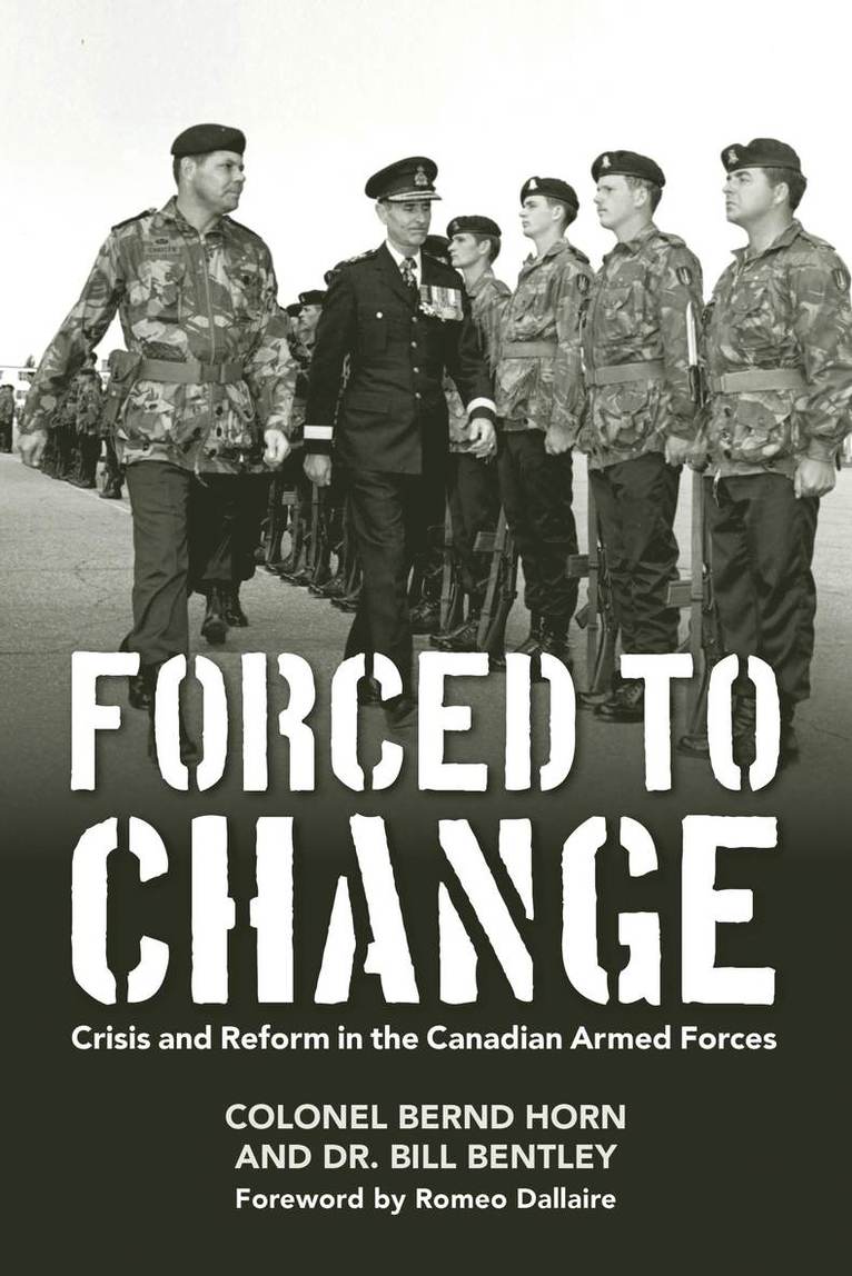 Bernd Horn, Dr. Bill Bentley, Colonel Bernd Horn, Bill Bentley - Forced to Change, Häftad