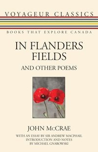 bokomslag In Flanders Fields And Other Poems