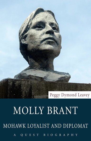 Peggy Dymond Leavey - Molly Brant, Häftad