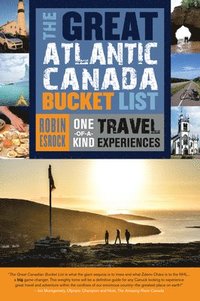 bokomslag The Great Atlantic Canada Bucket List