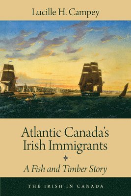 bokomslag Atlantic Canada's Irish Immigrants