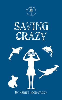 Saving Crazy 1