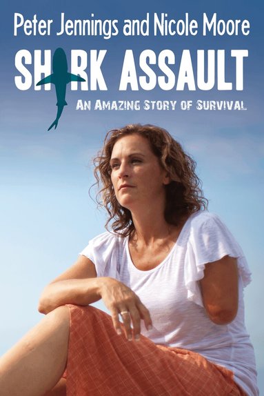 Peter Jennings, Nicole Moore - Shark Assault, Häftad
