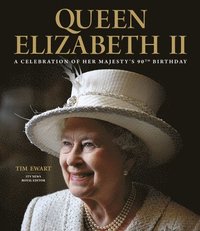 bokomslag Queen Elizabeth II: A Celebration of Her Majesty's 90th Birthday